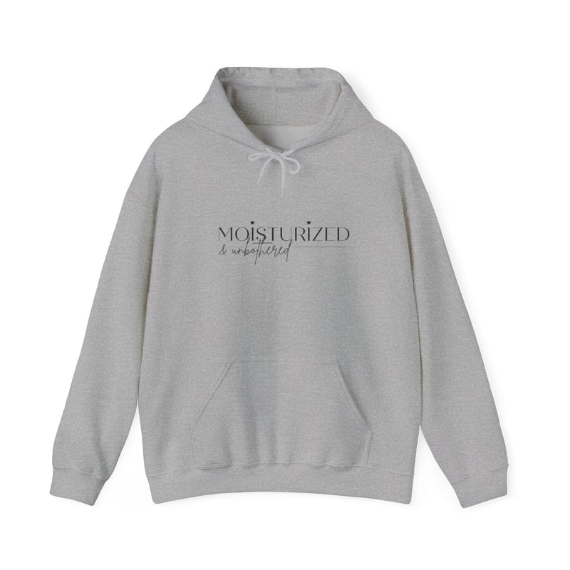 Hooded Sweatshirt: Moisturized & Unbothered Design
