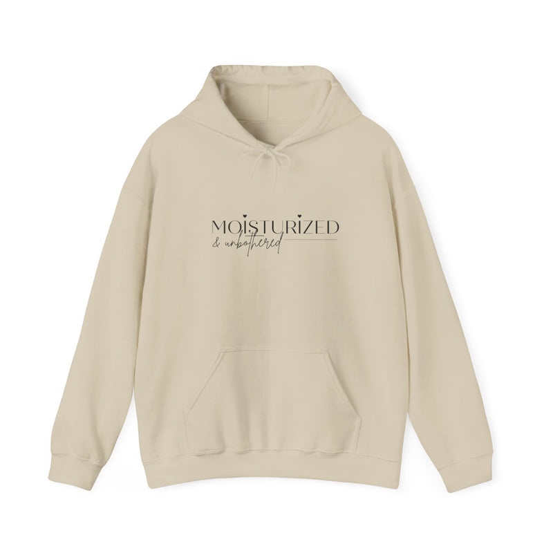 Hooded Sweatshirt: Moisturized & Unbothered Design