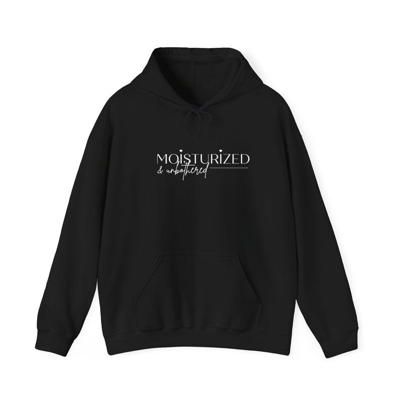 Hooded Sweatshirt: Moisturized & Unbothered Design